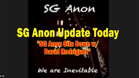 SG Anon & David Rodriguez Update Today: "SG Anon Important Update, January 30, 2024"