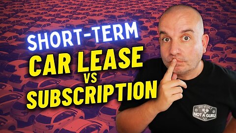 Short Term Car Lease vs Car Subscriptions