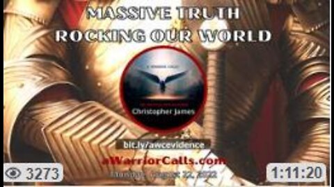 MASSIVE TRUTH ROCKING OUR WORLD. Christopher James (A Warrior Calls)