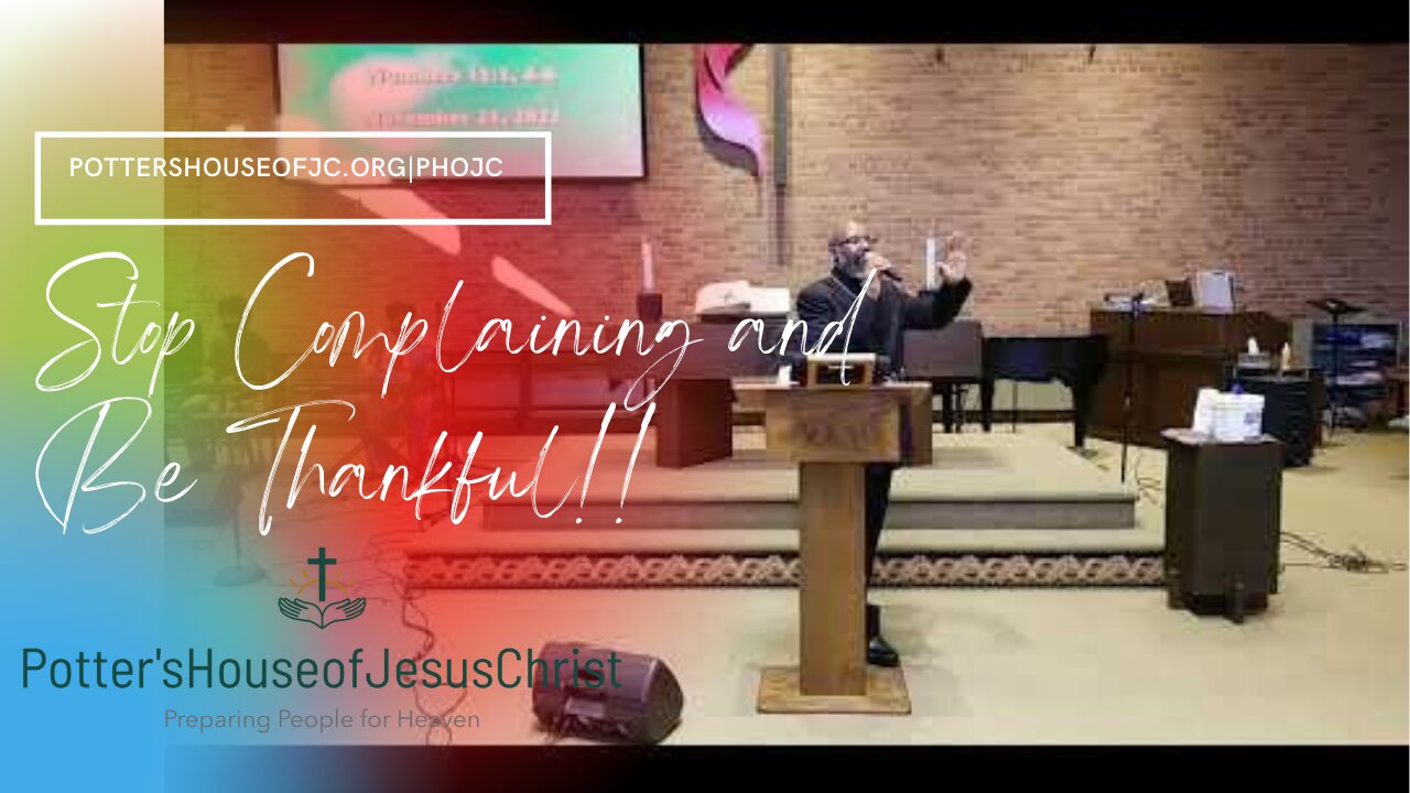 ThePHOJC LiveStream for Sunday 11-21-21 : "Stop Complaining and Be Thankful!!"