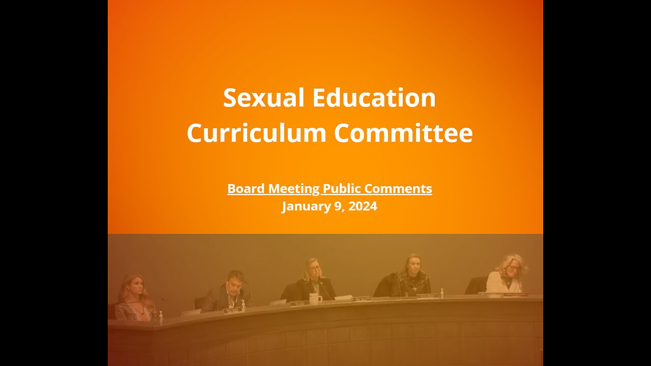 Public Comment: District Not Following Committee Processes for Sex Ed Curriculum Selection