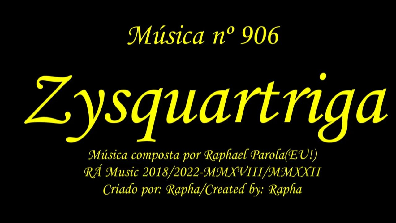 Música nº 906-Zysquartriga