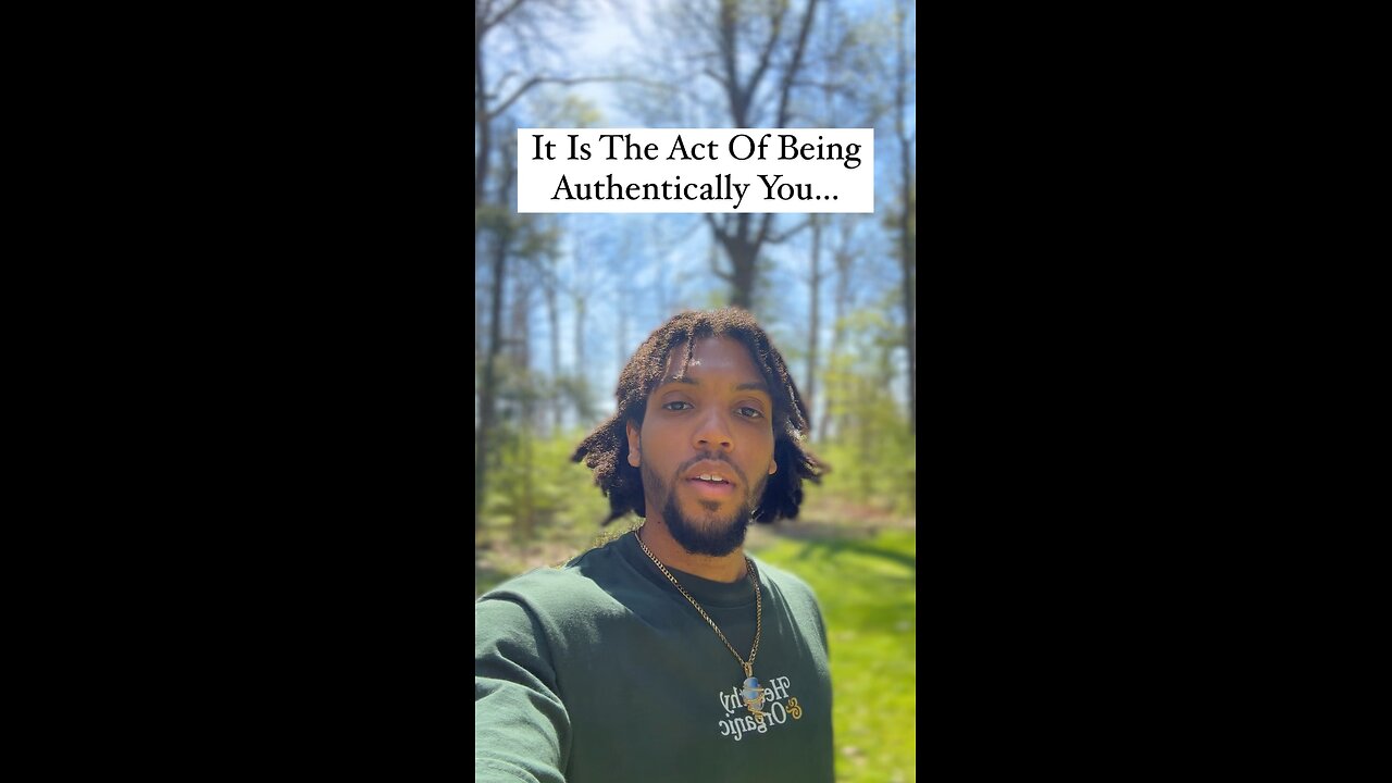 It Is The Act Of Being Authentically You… | Inspiration Is Key
