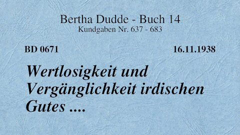 BD 0671 - WERTLOSIGKEIT UND VERGÄNGLICHKEIT IRDISCHEN GUTES ....