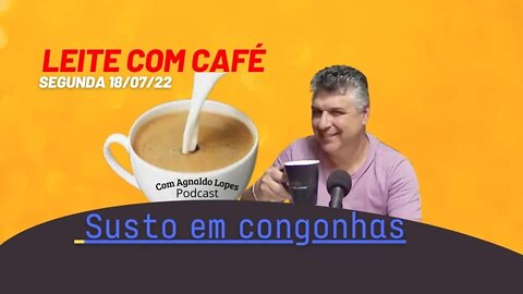 SUSTO NO AEROPORTO CONGONHAS EM SP - LEITE COM CAFÉ 18/07/22