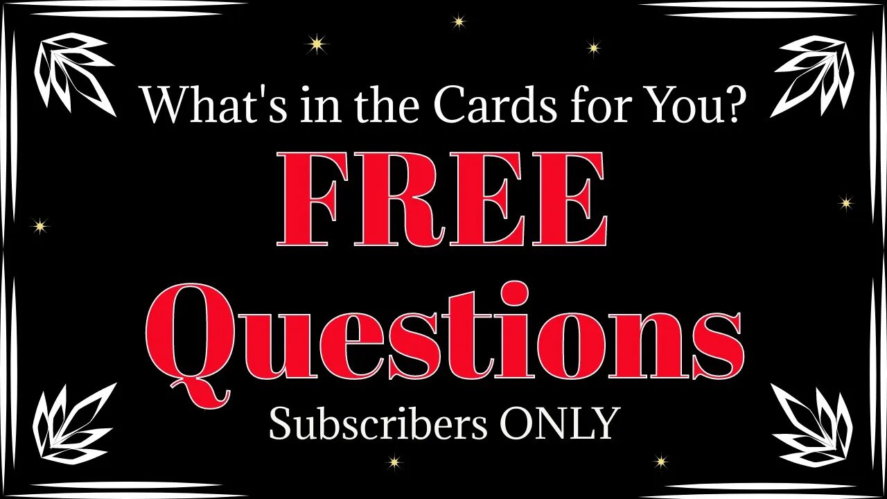 1 Hr FREE Live Tarot - 1 Question - Subscribers Only