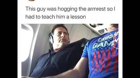 This guy hogging the armrest learned a lesson.