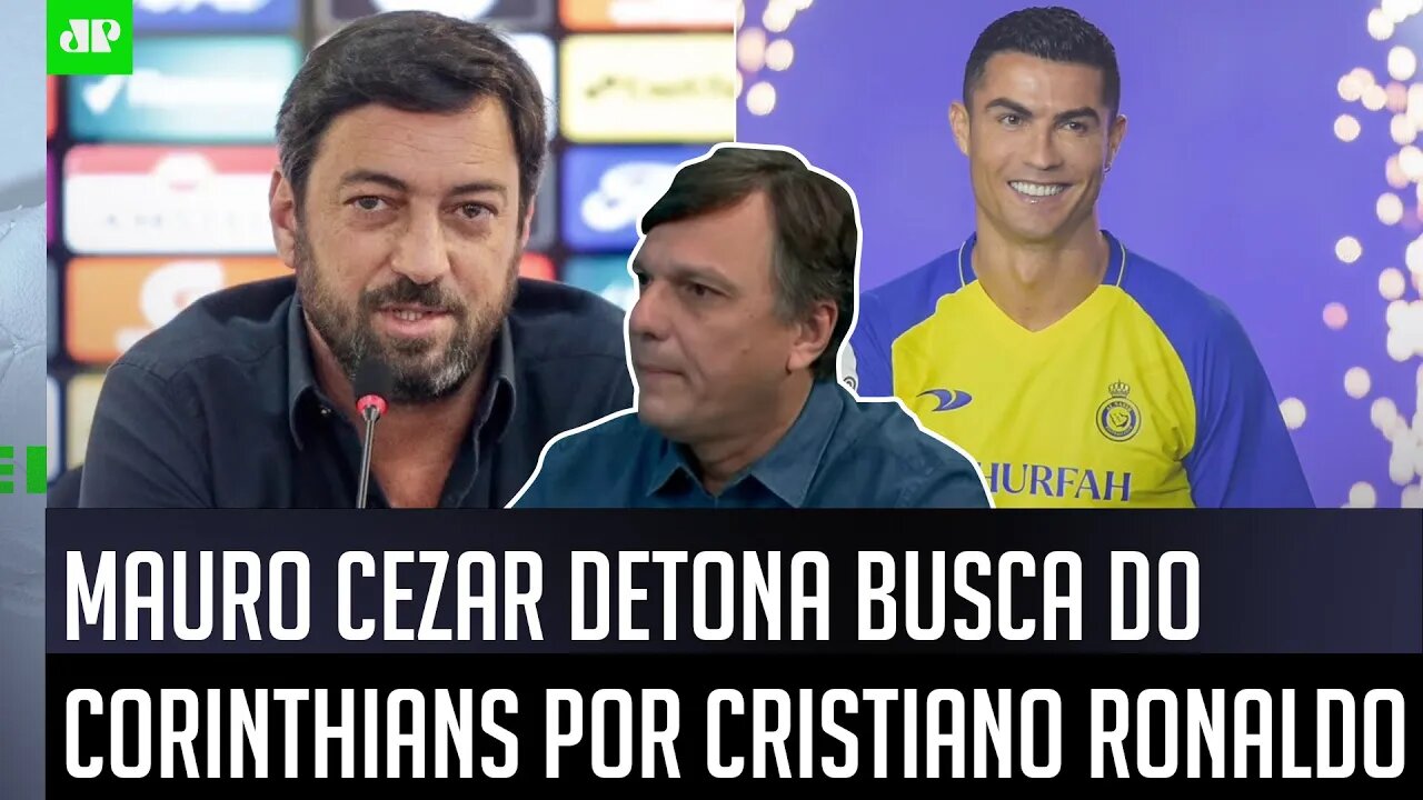 "O torcedor deve ser RESPEITADO e não se DEVE…" Mauro Cezar DETONA busca do Corinthians por CR7!