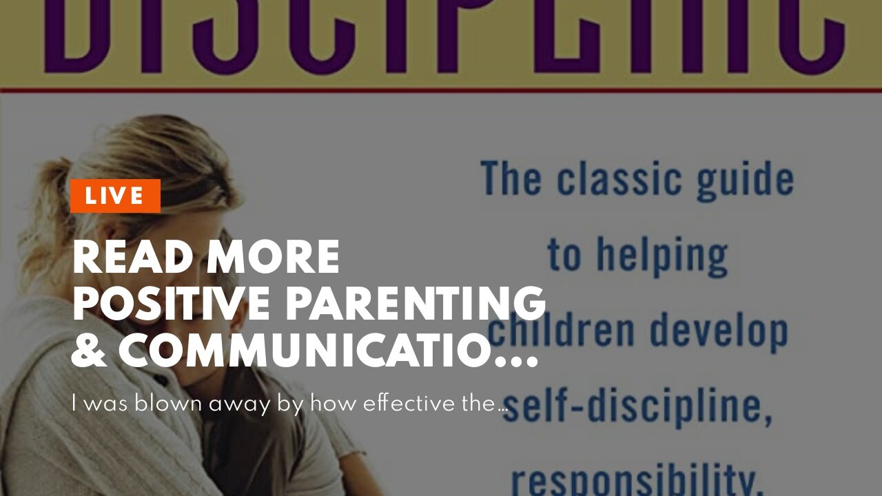 Read More Positive Parenting & Communication Skills: 7 Effective Strategies for Assertive Commu...