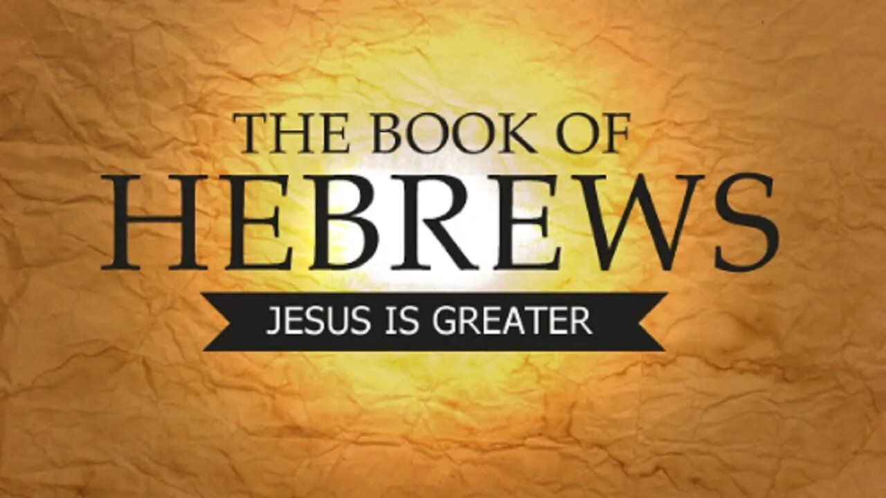 THE HEROES OF FAITH - HEBREWS 11:23-40