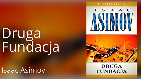 Druga Fundacja , Cykl: Fundacja (tom 8) - Isaac Asimov Audiobook PL