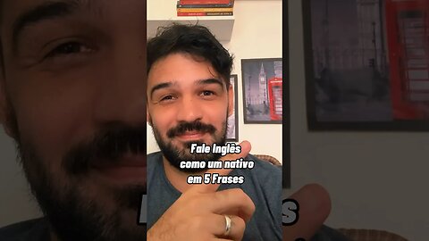 Fale inglês como um nativo em 5 frases