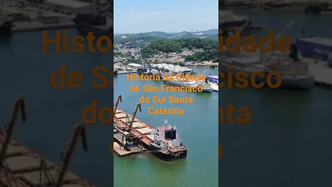 Historia da Cidade de São Francisco do Sul Santa Catarina