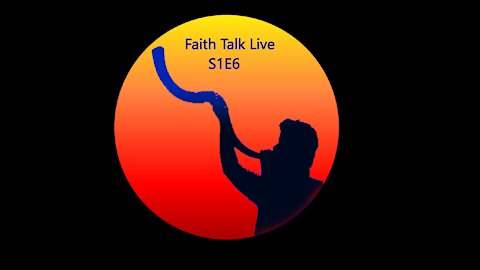 Faith Talk Live S1 E6