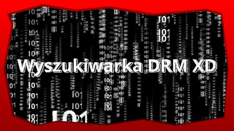 hacking Tworzę wyszukiwarkę DRM
