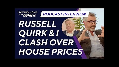 Podcast interview: Russell Quirk and I arguing over house prices.