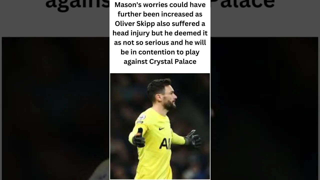 Hugo Lloris is ruled out for the remainder of the season by Tottenham's interim head coach RyanMason