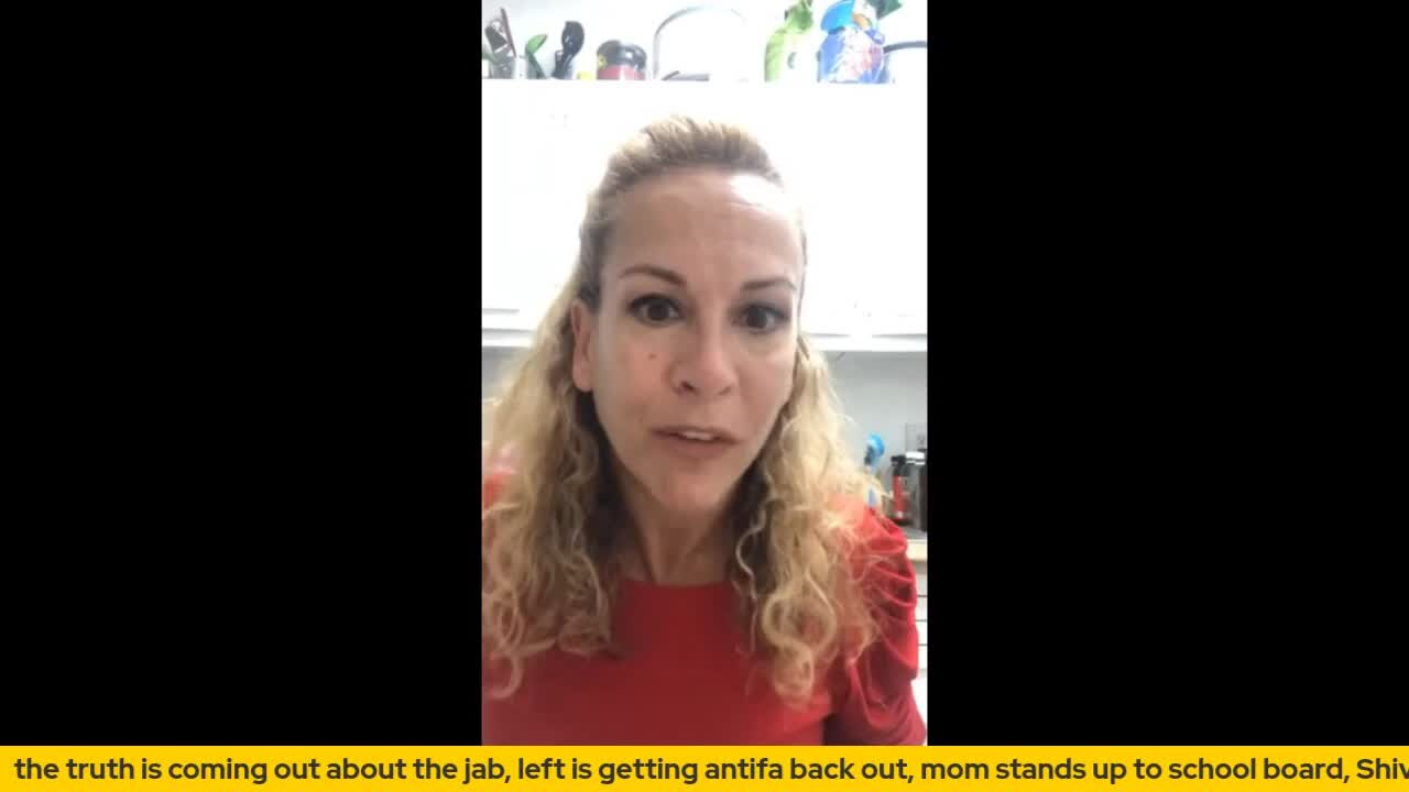 truth is coming out about jab, left is getting antifa back out, mom stands up to school board
