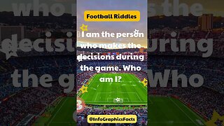 🚦 I am the person who makes the decisions during the game Who am I?