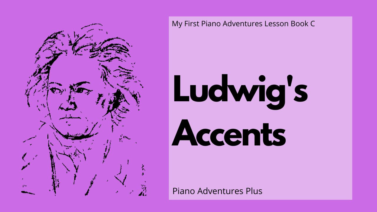 Piano Adventures Lesson Book C - Ludwig's Accents