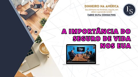 A importância do SEGURO DE VIDA nos EUA