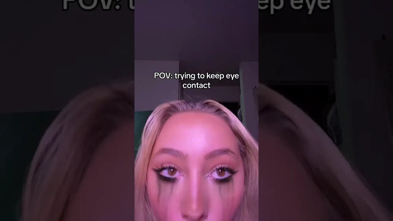 Trying to Keep eye contact