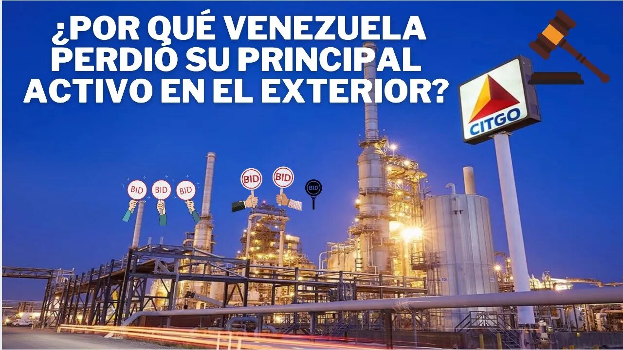 ¿POR QUÉ LOS VENEZOLANOS PERDIMOS CITGO? PARTE 1