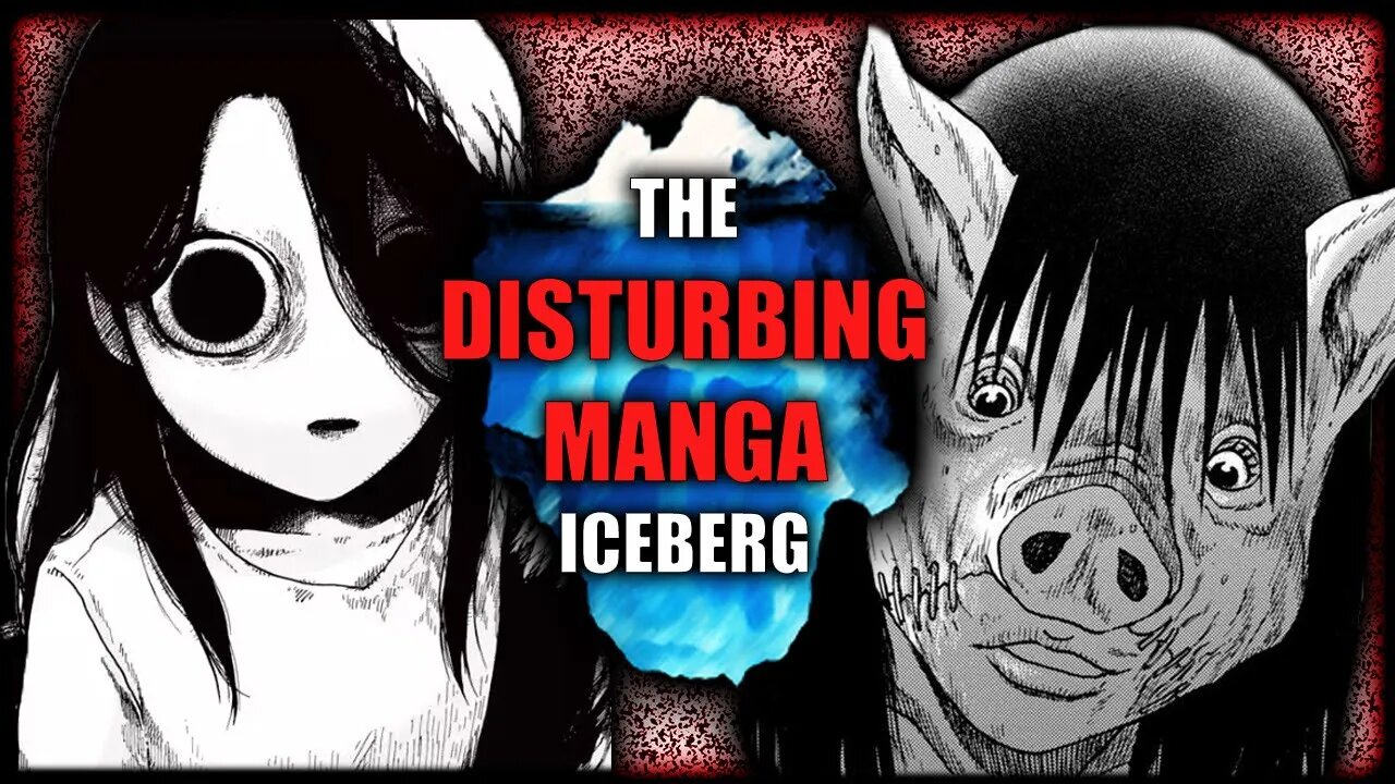 The DISTURBING Manga Iceberg PART 3