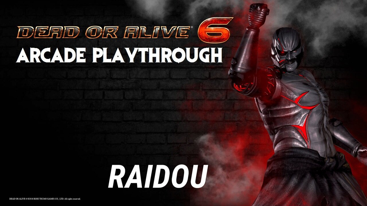 Dead or Alive 6: Raidou Arcade Playthrough