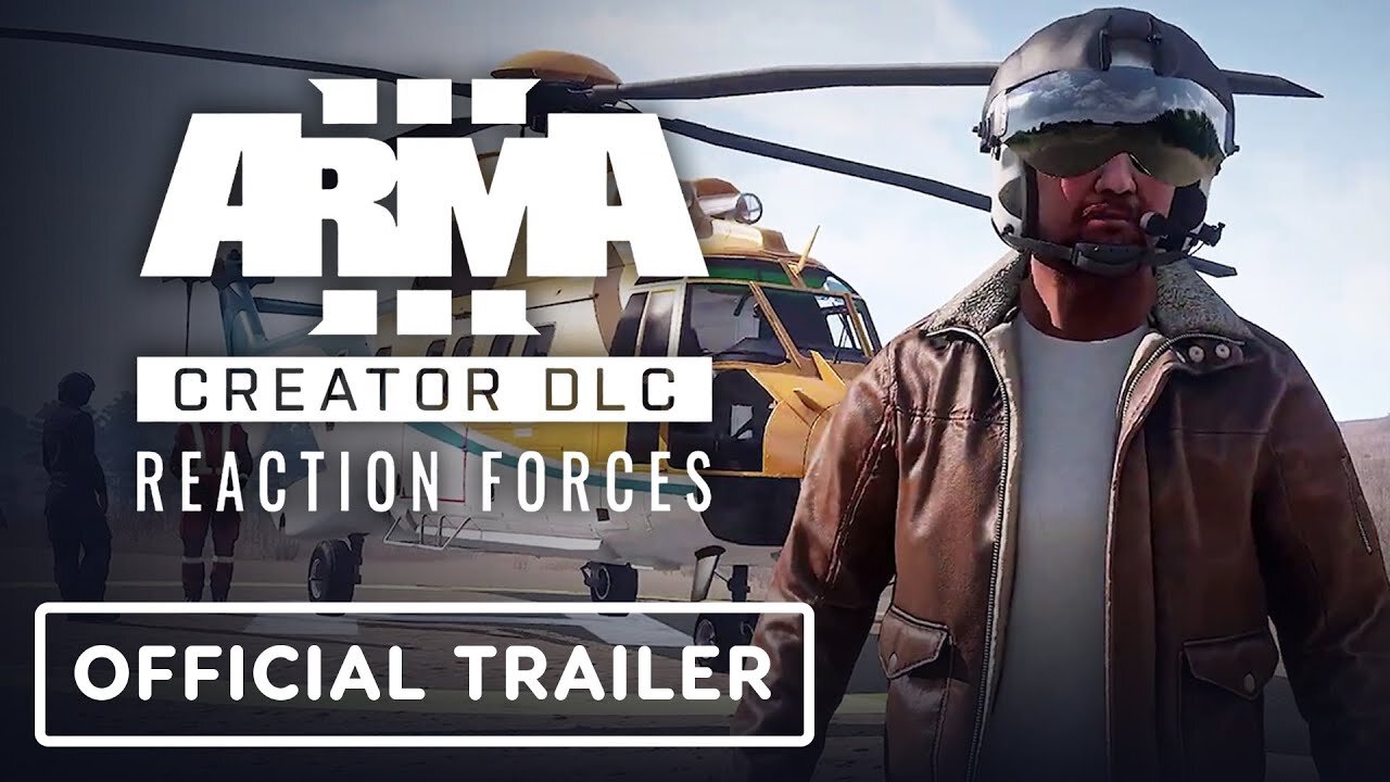 Arma 3 Creator DLC: Reaction Forces - Official Launch Trailer