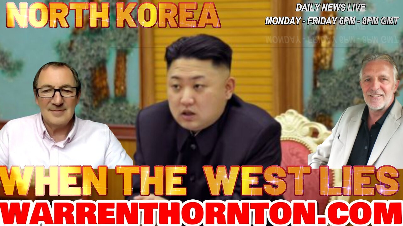 NORTH KOREA WHEN THE WEST LIES WITH WARREN THORNTON