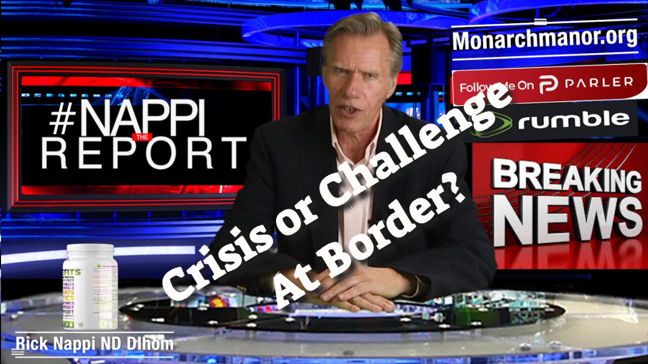Crisis or Challenge At Border with Rick Nappi #NappiReport