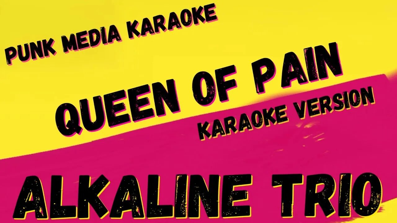 ALKALINE TRIO ✴ QUEEN OF PAIN ✴ KARAOKE INSTRUMENTAL ✴ PMK