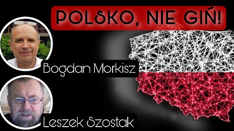 Polsko, nie giń! - Leszek Szostak