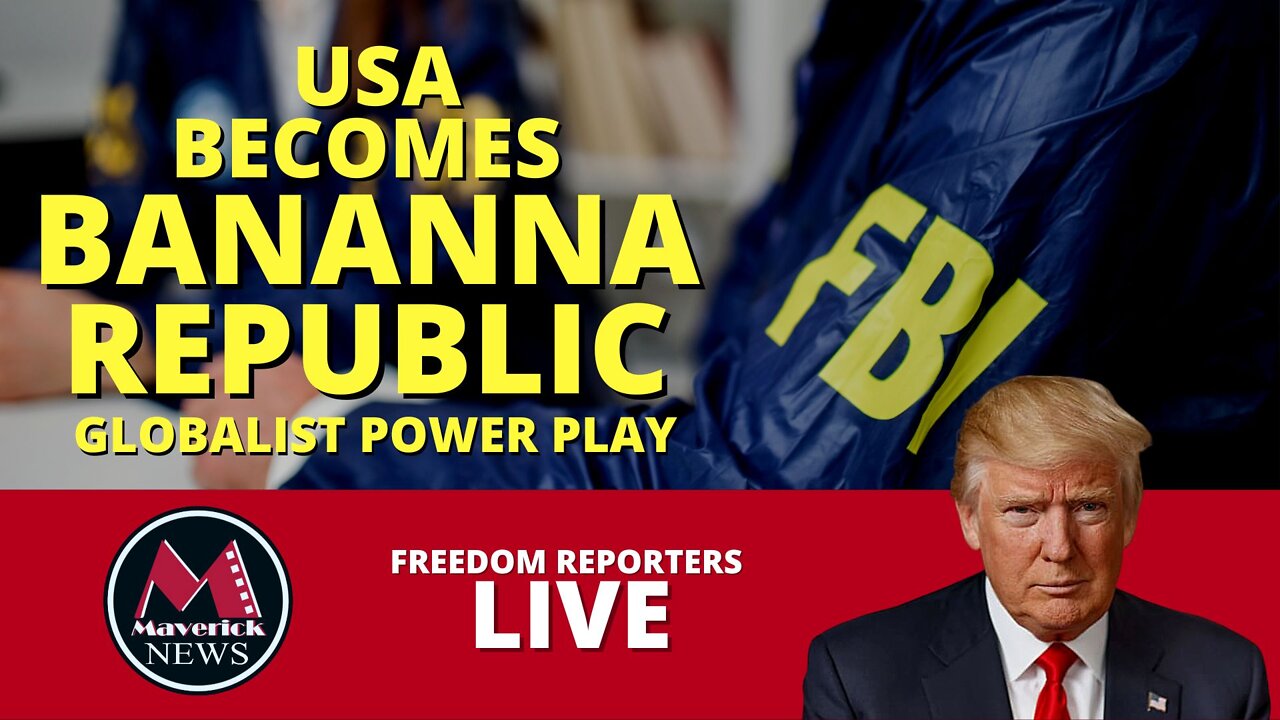 Trump Raid: Why The USA Is Now A Bananna Republic