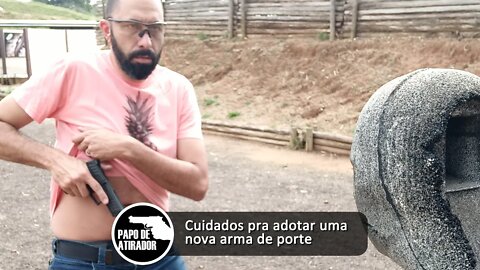 Cuidados pra adotar uma nova arma no porte