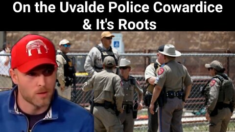 Vincent James || On the Uvalde Police Cowardice & It's Roots