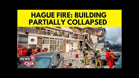 Netherlands: Apartment Building In The Hague Collapses After Explosion And Fire, Several Injured