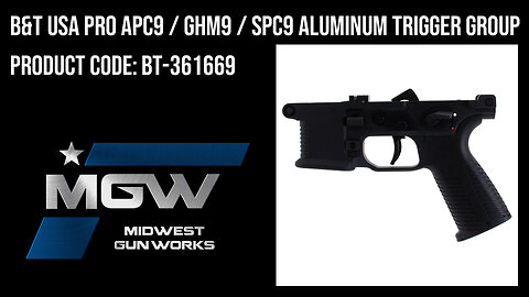 B&T USA Pro APC9 / GHM9 / SPC9 Aluminum Trigger Group - BT-361669