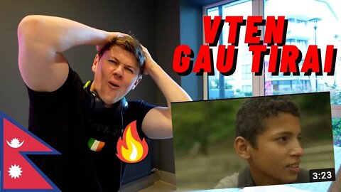 🇳🇵VTEN - GAU TIRAI((IRISH GUY REACTS!!))