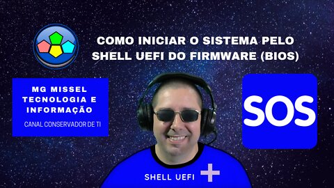 COMO INICIAR O SISTEMA PELO SHELL UEFI DO FIRMWARE BIOS