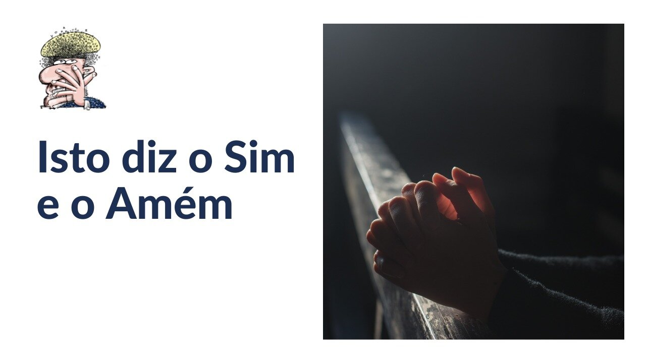 Isto diz o Sim e o Amém
