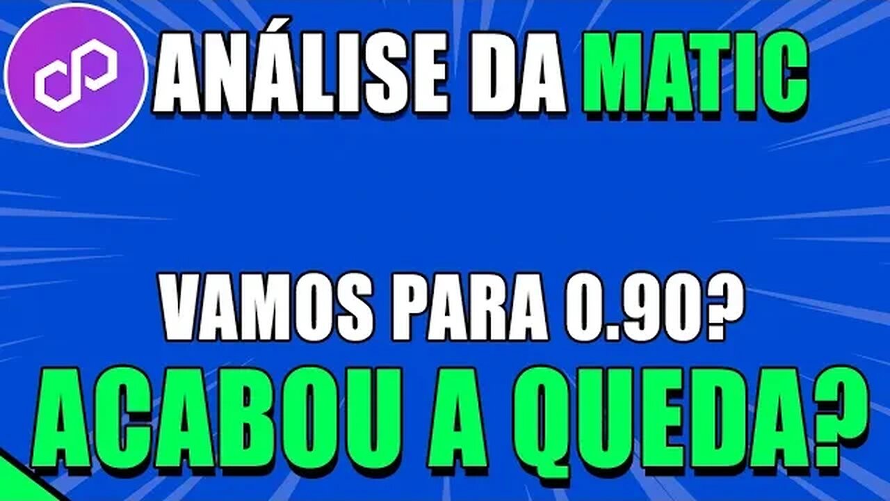 POLYGON MATIC🔥 VAMOS PRA 0.90 CENTAVOS? OU FOI SÓ UM PULLBACK? 🟢 ANÁLISE MATIC HOJE