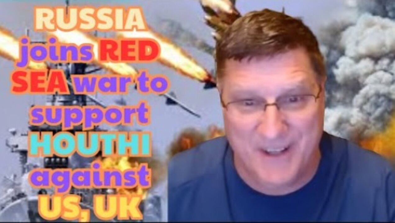 Scott Ritter: RUSSIA joins RED SEA war to support HOUTHI attack US, UK - IRAN plan to end Israel war