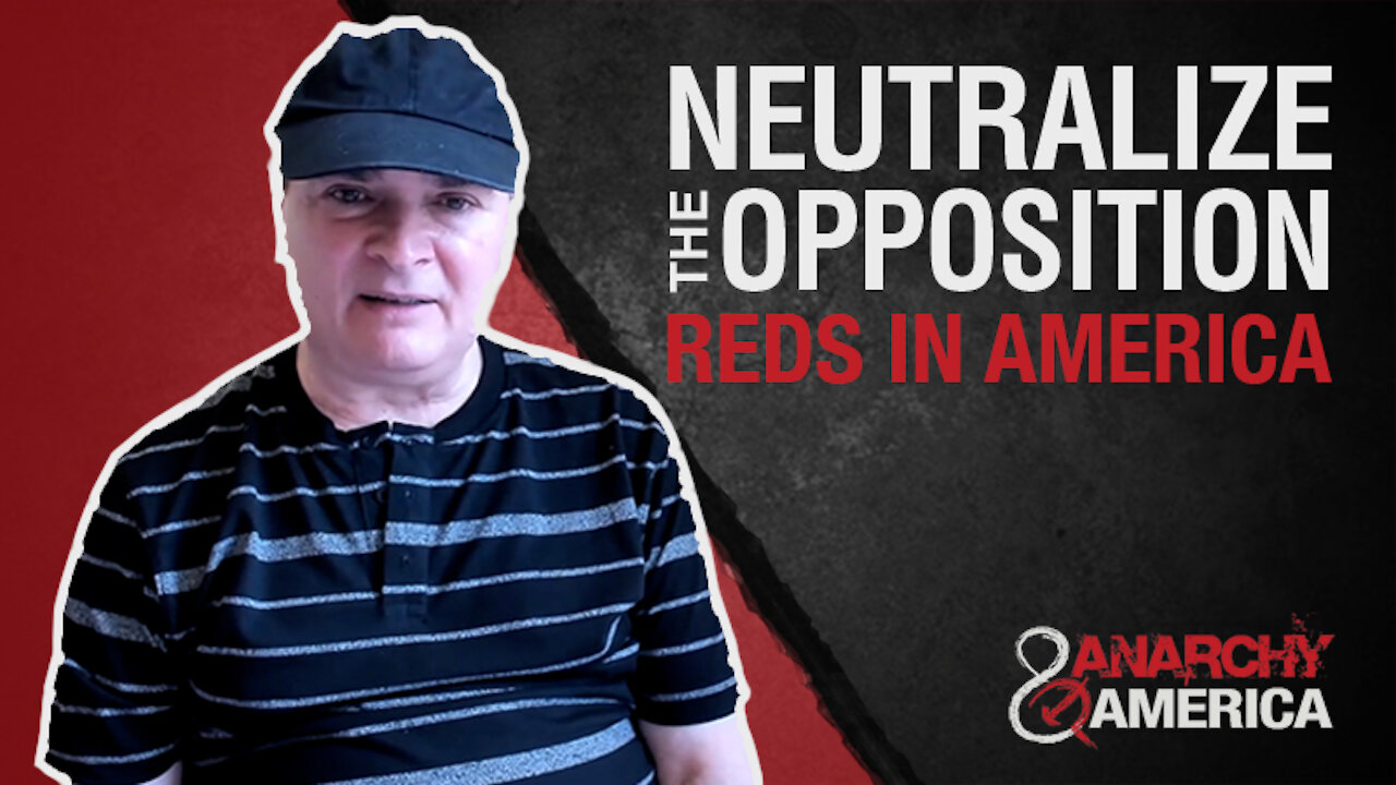 Neutralize the Opposition | Reds in America