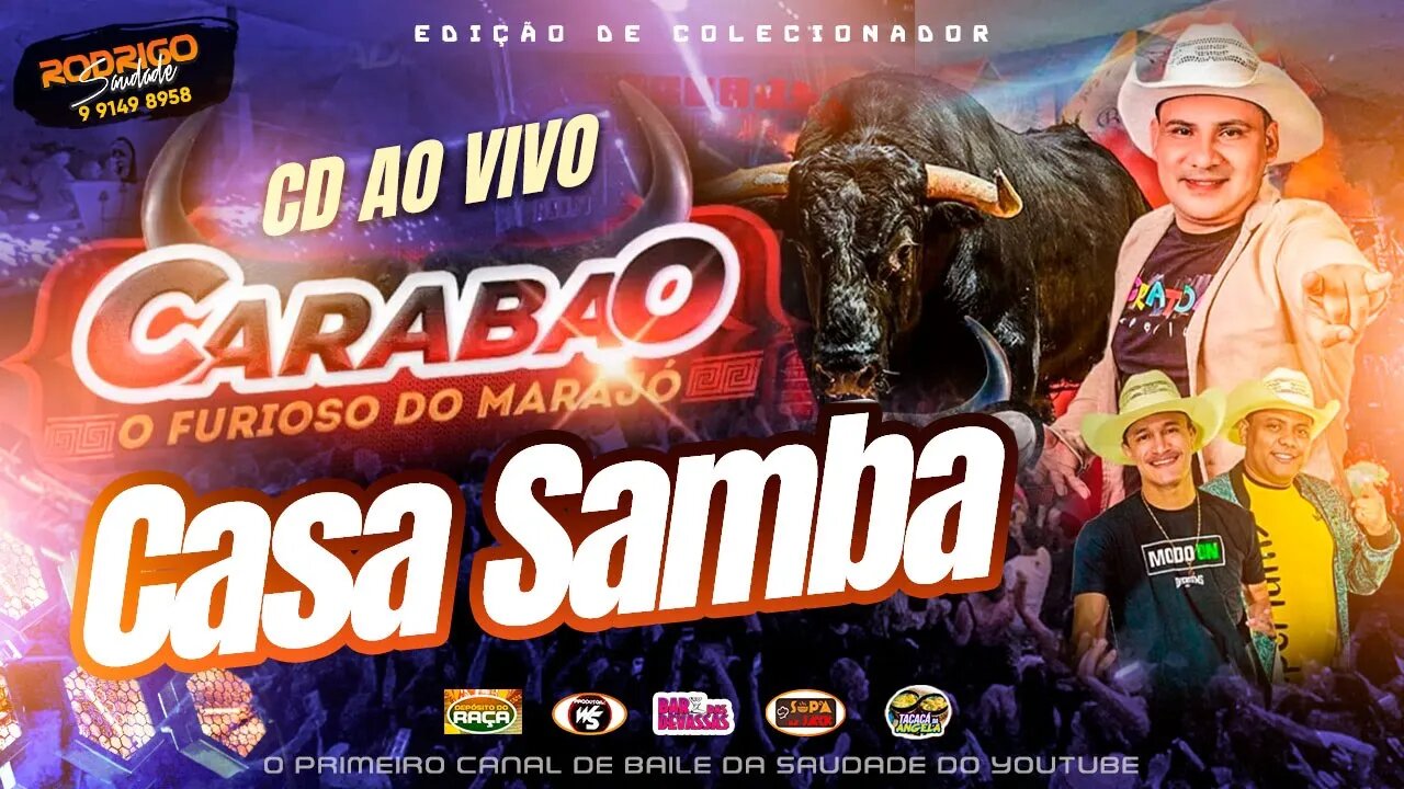 CARABAO AO VIVO NA CASA SAMBA 202