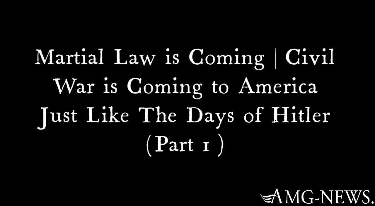 Martial Law is Coming | Civil War is Coming to America Just Like The Days of Hitler (Part 1)