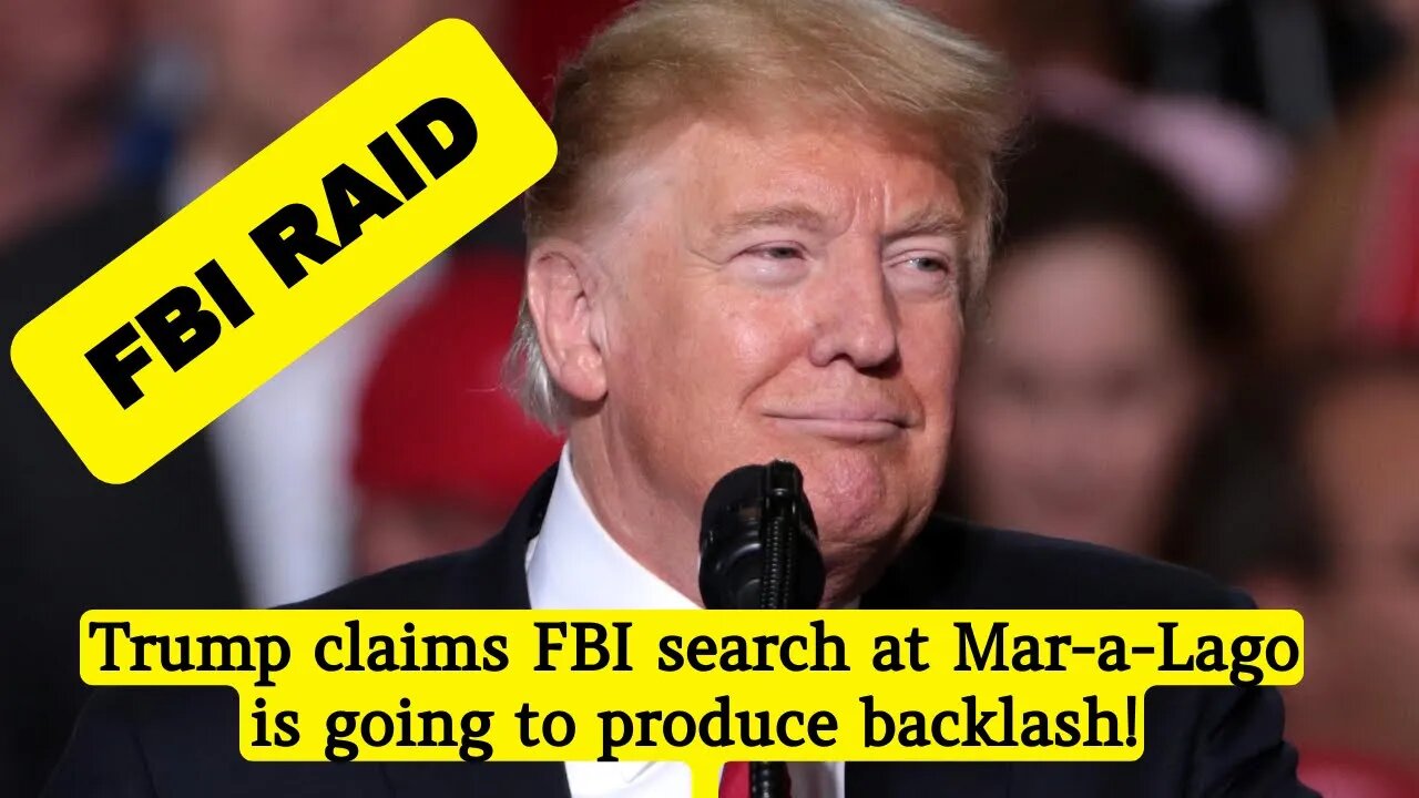 Trump claims FBI search at Mar-a-Lago is going to produce backlash #donaldtrump #trump #trumpnews