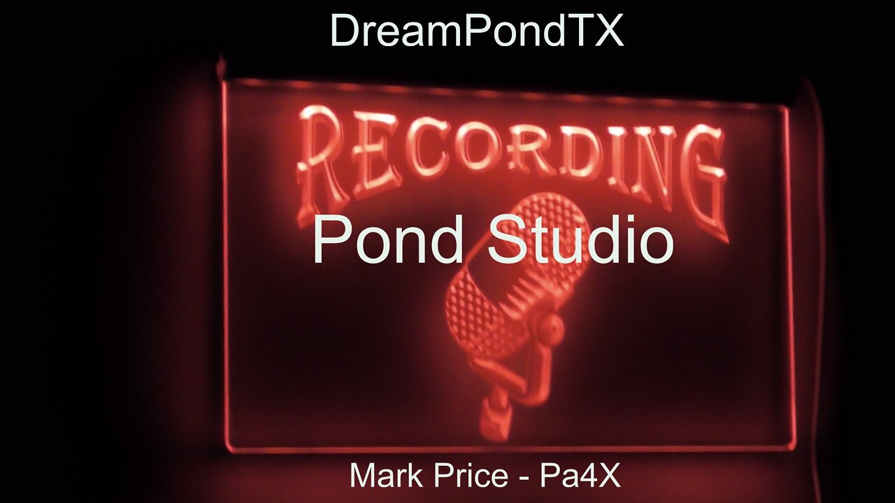 DreamPondTX/Mark Price - Pond Studio (Under Construction) (Pa4X at the Pond)