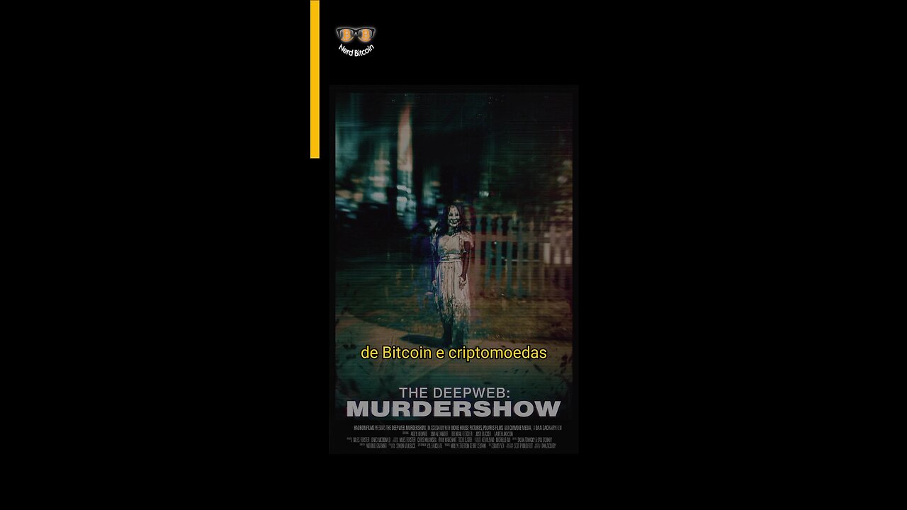 The DeepWeb: Murdershow (FILM BITCOIN)